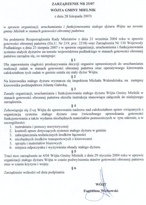 Zarządzenie Nr 25/07 Wójta Gminy Mielnik z dnia 28 listopada 2007r. w sprawie organizacji, uruchamiania i funkcjonowania stałego dyżuru Wójta na terenie gminy Mielnik w stanach gotowości obronnej państwa