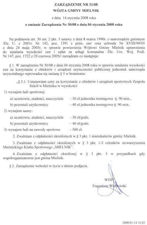 Zarządzenie Nr 31/08 Wójta Gminy Mielnik z dnia 14 stycznia 2008 roku o zmianie Zarządzenia Nr 30/08 z dnia 04 stycznia 2008 roku